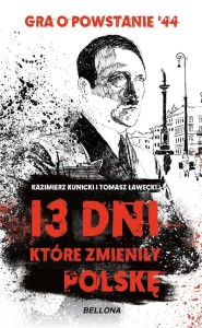 13 DNI, KTÓRE ZMIENIŁY POLSKĘ
