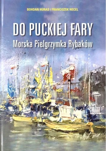 Od puckiej fary. Morska Pielgrzymka Rybaków