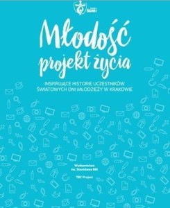 MŁODOŚĆ - PROJEKT ŻYCIA