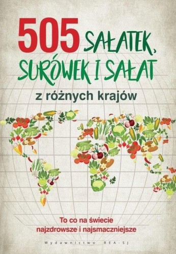 505 sałatek, surówek i sałat, praca zbiorowa