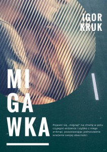 MIGAWKA, IGOR KRUK