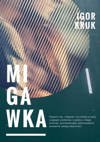 Migawka, Igor Kruk