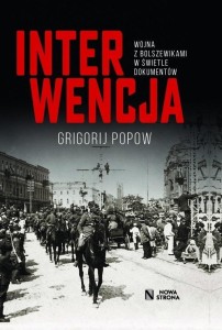 INTERWENCJA. WOJNA Z BOLSZEWIKAMI W ŚWIETLE..
