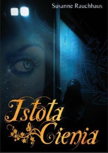 ISTOTA CIENIA - SUSANNE RAUCHHAUS