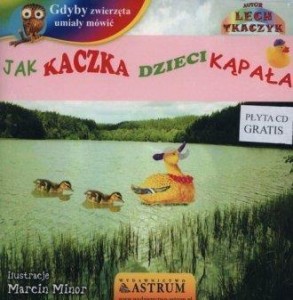 JAK KACZKA DZIECI KĄPAŁA +CD, LECH TKACZYK