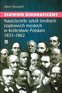 SŁ. BIOGRAFICZNY NAUCZYCIELE SZKÓŁ ŚREDNICH...