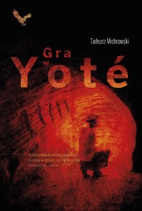 GRA W YOTE, TADEUSZ MICHROWSKI