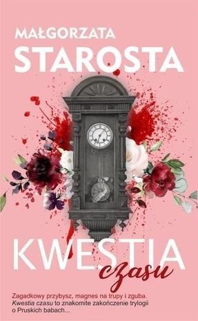 Kwestia czasu, Małgorzata Starosta