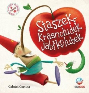 STASZEK KRASNOLUDEK JABŁKOLUBEK, GABRIEL CORTINA