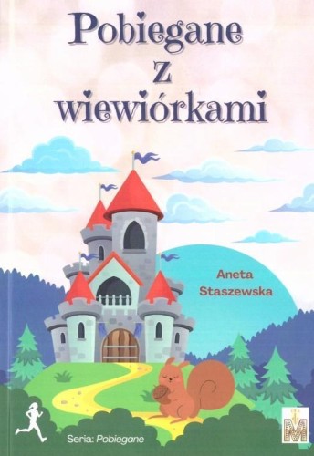 Pobiegane z wiewiórkami, Aneta Staszewska