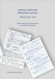 ANDRZEJ JANKOWSKI MEMORIAL LECTURES