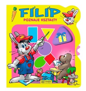 FILIP POZNAJE KSZTAŁTY, PRACA ZBIOROWA