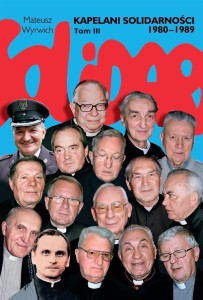 KAPELANI SOLIDARNOŚCI 1980-1989. TOM III