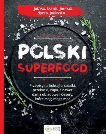 Polski superfood, praca zbiorowa