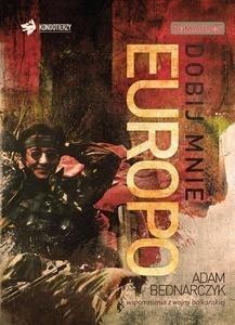 DOBIJ MNIE, EUROPO, ADAM BEDNARCZYK