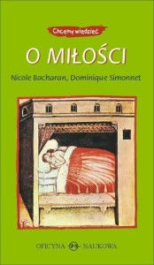 O MIŁOŚCI, NICOLE BACHARAN, DOMINIQUE SIMONNET