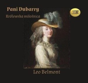 PANI DUBARRY. KRÓLEWSKA MIŁOŚNICA AUDIOBOOK