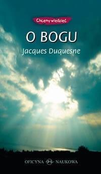 O Bogu, Jacques Duquesne