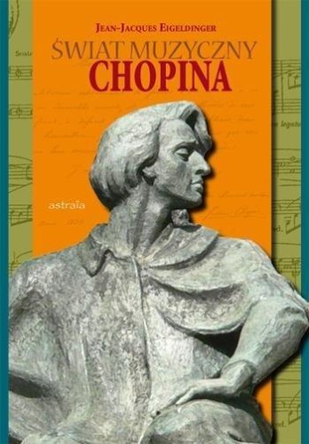 Świat muzyczny Chopina, Jean-Jacques Eigeldinger