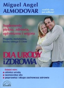DLA URODY I ZDROWIA, MIGUEL ANGEL ALMODOVAR