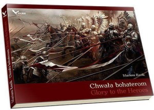 CHWAŁA BOHATEROM. GLORY TO THE HEROES