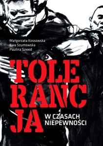 TOLERANCJA W CZASACH NIEPEWNOŚCI, PRACA ZBIOROWA