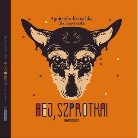 Hej Szprotka!, Ola Jasionowska Agnieszka Kowalska
