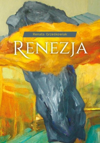 Renezja, Renata Grześkowiak