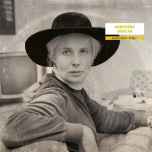 BARDOWIE I POECI: AGNIESZKA OSIECKA
