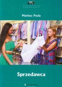 ZAWODOWCY: SPRZEDAWCA EKONOMIK, MARIUSZ PUZIA