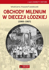 OBCHODY MILENIUM W DIECEZJI ŁÓDZKIEJ