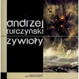 ŻYWIOŁ, ANDRZEJ TURCZYŃSKI