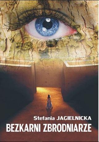 Bezkarni zbrodniarze, Stefania Jagielnicka