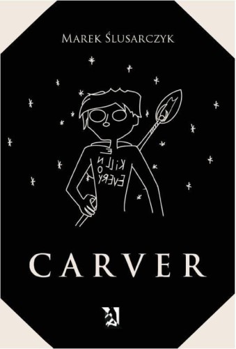 Carver, Marek Ślusarczyk