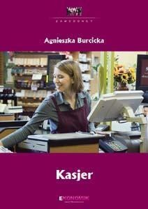 ZAWODOWCY: KASJER EKONOMIK, AGNIESZKA BURCICKA