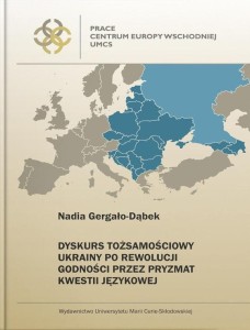 DYSKURS TOŻSAMOŚCIOWY UKRAINY PO REWOLUCJI