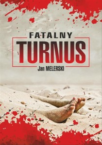 FATALNY TURNUS, JAN MELERSKI