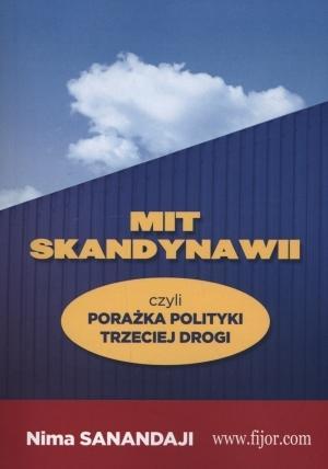 Mit Skandynawii, czyli porażka polit. trzeciej...