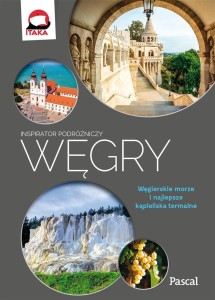 INSPIRATOR PODRÓŻNICZY. WĘGRY, KATARZYNA KOCIUBA