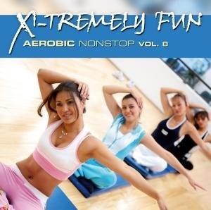 X-TREMELY FUN - AEROBIC NON STOP VOL.8 CD