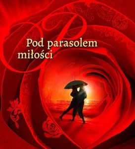 POD PARASOLEM MIŁOŚCI, LIDIA LASOTA