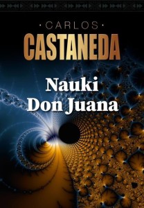 NAUKI DON JUANA, CARLOS CASTANEDA