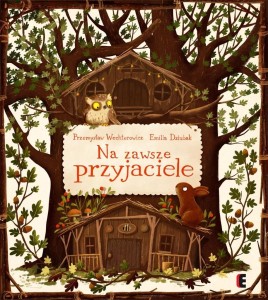 NA ZAWSZE PRZYJACIELE