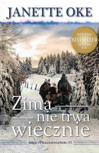 ZIMA NIE TRWA WIECZNIE, JANETTE OKE