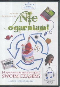 NIE OGARNIAM! AUDIOBOOK, AGNIESZKA KUNA-BRONIOWSKA