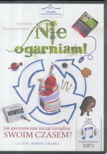 Nie ogarniam! audiobook, Agnieszka Kuna-Broniowska