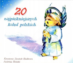 20 NAJPIĘKNIEJSZYCH KOLĘD POLSKICH CD