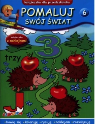 Pomaluj swój świat. Zeszyt 6, praca zbiorowa