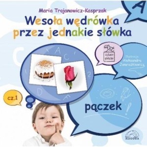 WESOŁA WĘDRÓWKA PRZEZ JEDNAKIE SŁÓWKA CZ.1