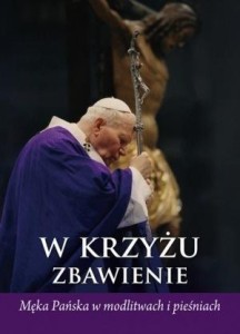 W KRZYŻU ZBAWIENIE, PRACA ZBIOROWA